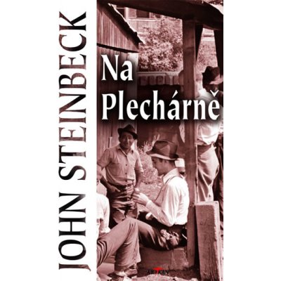 NA PLECHÁRNĚ - Steinbeck John