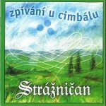 Strážničan - Zpívání u cimbálu II CD – Hledejceny.cz