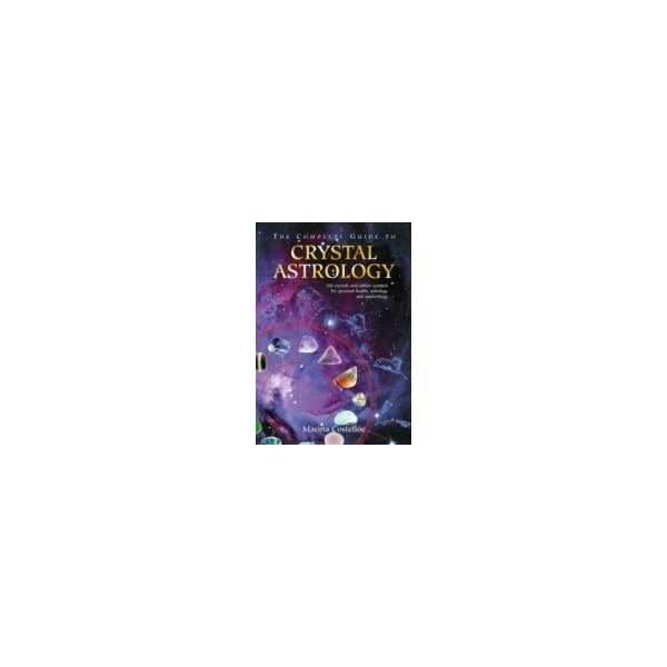 E-book elektronická kniha Complete Guide to Crystal Astrology - Costello Marina