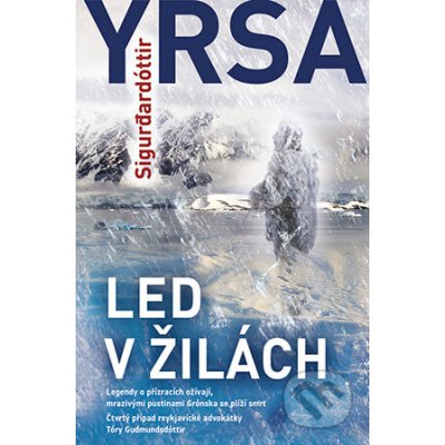 Sigurdardottir Yrsa - Led v žilách – Hledejceny.cz