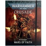 GW Warhammer 40000: Crusade Mission Pack Wars of Faith – Zboží Živě