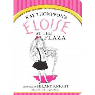 Eloise at the Plaza - Thompson Kay