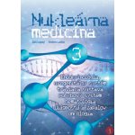 Nukle árna medicína 3 – Sleviste.cz