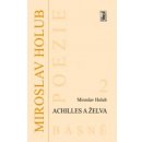 Achilles a želva - Miroslav Holub