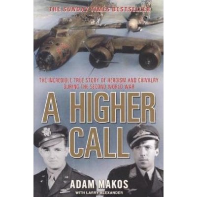 A Higher Call A. Makos – Hledejceny.cz