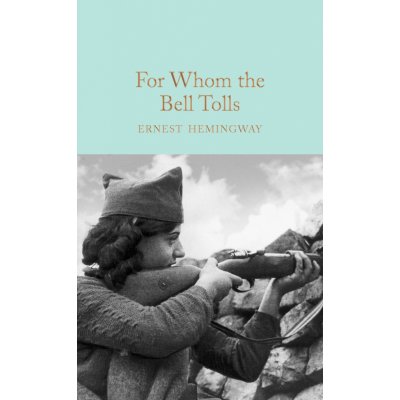 FOR WHOM THE BELL TOLLS HEMINGWAY ERNEST – Hledejceny.cz