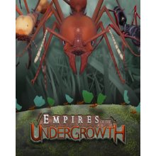 Empires of the Undergrowth