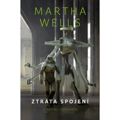 Ztráta spojení - Martha Wells