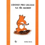 Ondřej Šárek Lidovky pro ukulele na tři akordy – Zboží Mobilmania