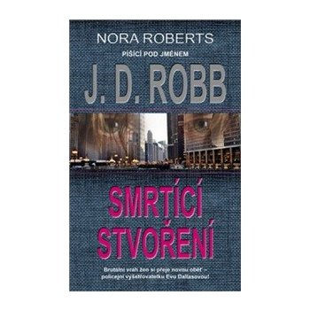 Smrtící stvoření - J.D. Robb