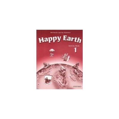 HAPPY EARTH 1 ACTIVITY BOOK WITH CD-ROM - BOWLER, B.;PARMINT – Zboží Mobilmania
