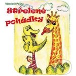 Střelené pohádky - Vlastimil Peška – Hledejceny.cz