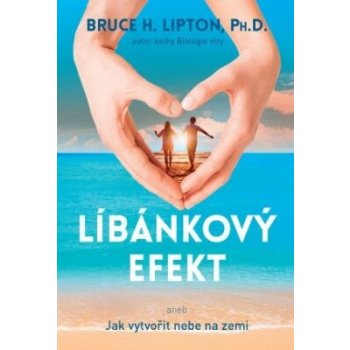 Líbánkový efekt - Bruce H. Lipton