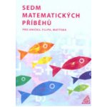 Sedm matematických příběhů pro Aničku,Filipa,Matýska - Vaňková,Lišková – Hledejceny.cz
