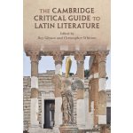 Cambridge Critical Guide to Latin Literature – Zbozi.Blesk.cz