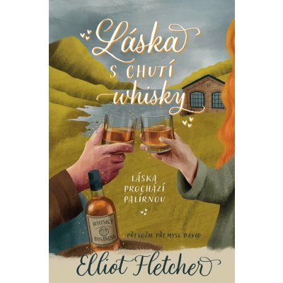 Láska s chutí whisky - Elliot Fletcher – Zboží Dáma