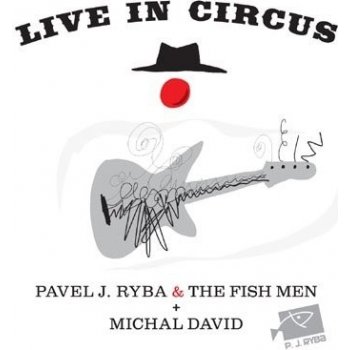 Michal David, & Pavel J. Ryba & The Fish Men : Live in Circus DVD+CD