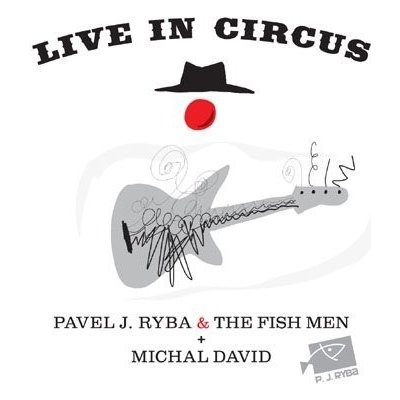 Michal David, & Pavel J. Ryba & The Fish Men : Live in Circus DVD+CD – Zbozi.Blesk.cz