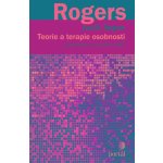 Teorie a terapie osobnosti - Carl R. Rogers – Hledejceny.cz