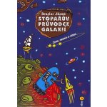 Stopařův průvodce Galaxií 3. Život, vesmír a vůbec - Douglas Adams – Hledejceny.cz