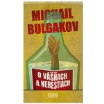 O vášňach a nerestiach - Michail Bulgakov – Hledejceny.cz