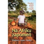 Na Afriku zapomeň - Adolfo Gomes Vladana – Zbozi.Blesk.cz