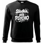 Sladká ale psycho bílý tisk mikina ESSENTIAL – Hledejceny.cz
