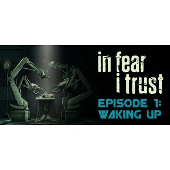 In Fear I Trust - Episode 1