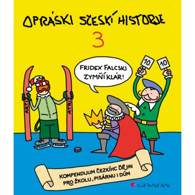 Grada Opráski sčeskí historje 3 – Hledejceny.cz