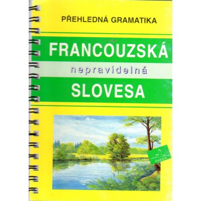 Francouzská neprav. slovesa - Kol. – Hledejceny.cz