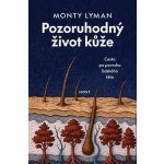 Pozoruhodný život kůže – Sleviste.cz