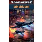 Stín vítězství - David Weber – Hledejceny.cz