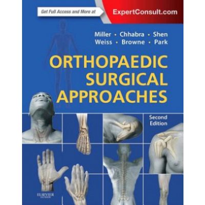 Orthopaedic Surgical Approaches - Miller Mark