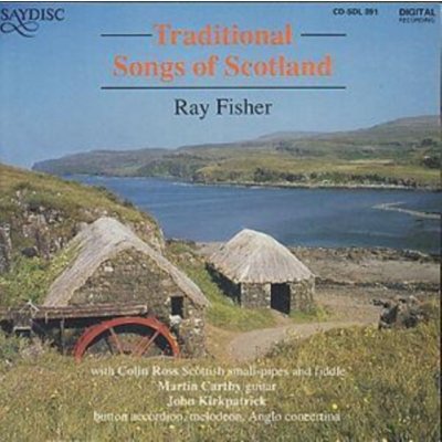 Fisher, Ray - Traditional Songs Of Scot