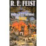 Hadí sága 5 - Hněv krále démonů: Ústup - Raymond E. Feist – Hledejceny.cz