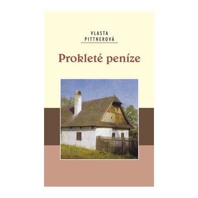 Prokleté peníze - Vlasta Pittnerová