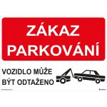 Walteco Plast zákaz parkování - odtah 297x210mm, formát A4, plastová tabulka , 20176 – Sleviste.cz