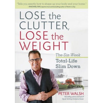 Lose the Clutter, Lose the Weight