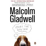 What the Dog Saw - M. Gladwell – Hledejceny.cz