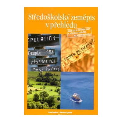 Středoškolský zeměpis v přehledu - Miroslav Vysoudil, Irena Smolová – Hledejceny.cz