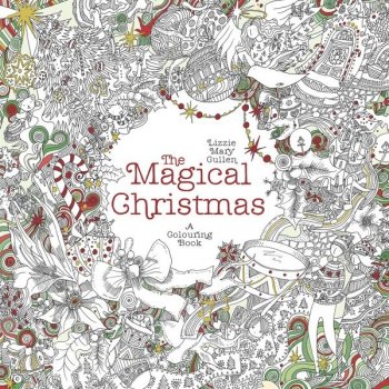 The Magical Christmas: A Colouring Book