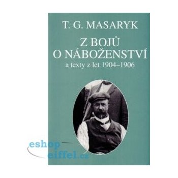 Z bojů o náboženství Kniha - Masaryk Tomáš Garrigue