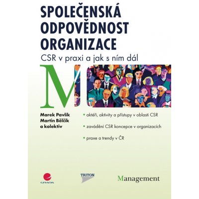 Společenská odpovědnost organizace - Pavlík M., Bělčík M. a kolektiv – Hledejceny.cz