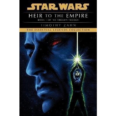 Heir to the Empire: Star Wars Legends The Thrawn Trilogy - Timothy Zahn