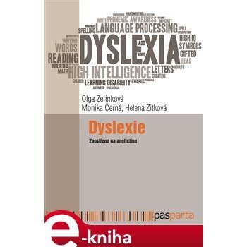 Dyslexie. Zaostřeno na angličtinu - Olga Zelinková, Monika Černá, Helena Zitková