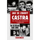 Kniha Rybka Jak se zbavit Castra - Kuba, Spojené státy a Československo ve studené válce