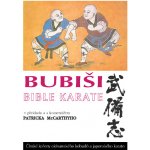 BUBIŠI / BUBISHI Bible karate P. McCarthy – Hledejceny.cz