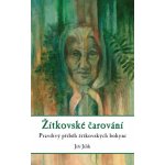 Žítkovské čarování – Sleviste.cz