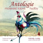 Antologie moravské lidové hudby - 4 - Valašsko, Lašsko, Zlínsko CD – Hledejceny.cz