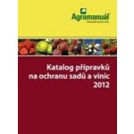 Katalog přípravků na ochranu sadů a vinic 2012 – Zbozi.Blesk.cz